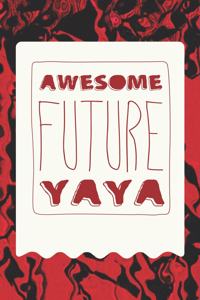 Awesome Future Yaya