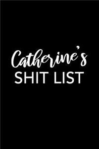 Catherine's Shit List