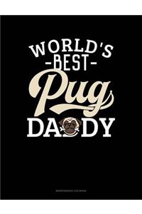 World's Best Pug Daddy