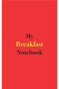 My Breakfast Notebook