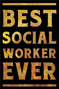 Best Social Worker Ever Notebook Gold