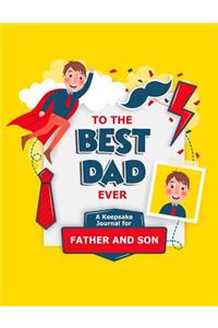 To The Best Dad Ever