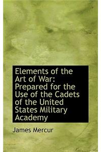 Elements of the Art of War