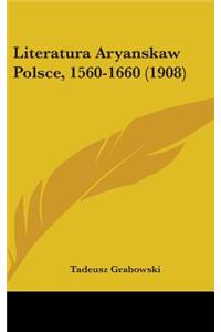 Literatura Aryanskaw Polsce, 1560-1660 (1908)