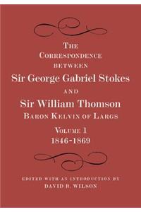 The Correspondence between Sir George Gabriel Stokes and Sir William Thomson, Baron Kelvin of Largs 2 Part Set