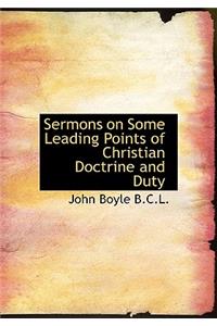 Sermons on Some Leading Points of Christian Doctrine and Duty