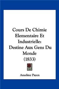 Cours De Chimie Elementaire Et Industrielle