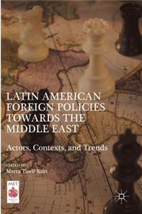 Latin American Foreign Policies Towards the Middle East