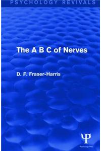 A B C of Nerves (Psychology Revivals)