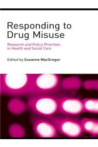 Responding to Drug Misuse