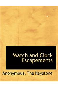 Watch and Clock Escapements