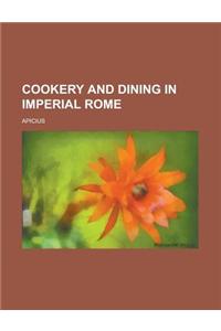 Cookery and Dining in Imperial Rome