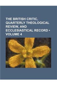 The British Critic, Quarterly Theological Review, and Ecclesiastical Record (Volume 4)