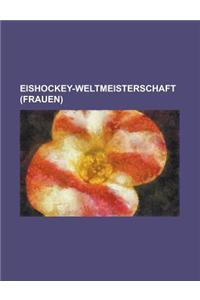 Eishockey-Weltmeisterschaft (Frauen)