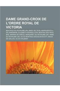 Dame Grand-Croix de L'Ordre Royal de Victoria