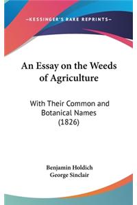 An Essay on the Weeds of Agriculture