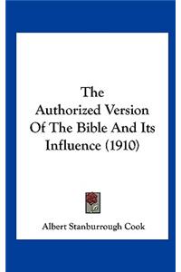 The Authorized Version of the Bible and Its Influence (1910)