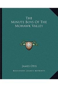 The Minute Boys Of The Mohawk Valley