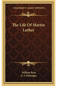 The Life Of Martin Luther