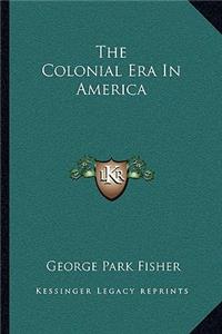 Colonial Era in America