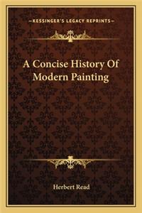 A Concise History Of Modern Painting