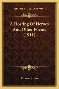 Hosting of Heroes and Other Poems (1911) a Hosting of Heroes and Other Poems (1911)