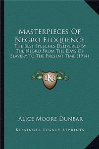 Masterpieces Of Negro Eloquence