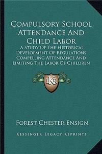 Compulsory School Attendance And Child Labor