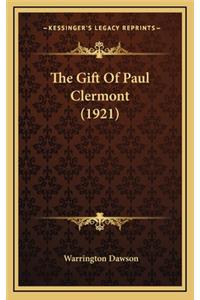 The Gift of Paul Clermont (1921)