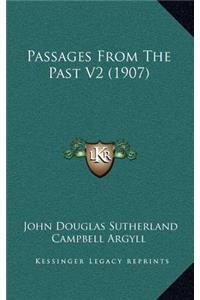 Passages From The Past V2 (1907)