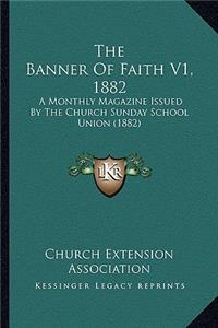 Banner of Faith V1, 1882