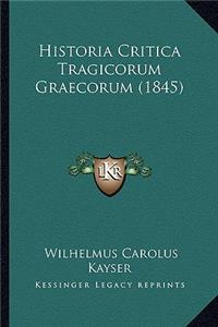 Historia Critica Tragicorum Graecorum (1845)