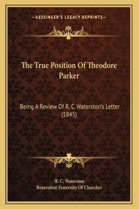 The True Position Of Theodore Parker