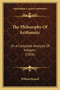 The Philosophy Of Arithmetic