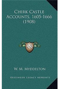 Chirk Castle Accounts, 1605-1666 (1908)