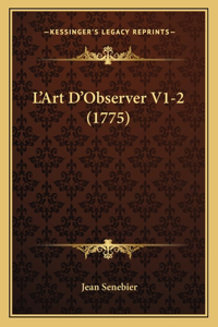 L'Art D'Observer V1-2 (1775)