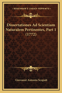 Dissertationes Ad Scientiam Naturalem Pertinentes, Part 1 (1772)