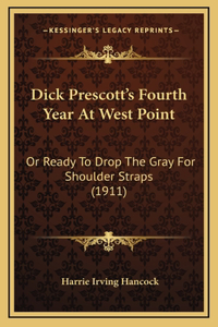 Dick Prescott's Fourth Year At West Point