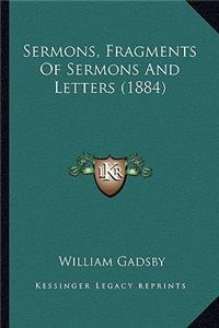 Sermons, Fragments Of Sermons And Letters (1884)