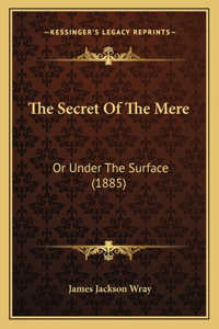 The Secret Of The Mere