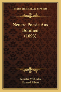 Neuere Poesie Aus Bohmen (1893)