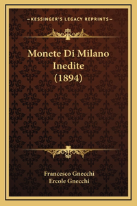 Monete Di Milano Inedite (1894)