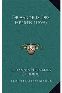 de Aarde Is Des Heeren (1898)