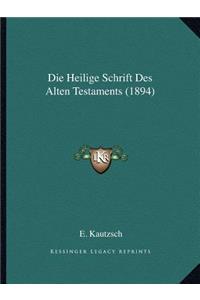 Heilige Schrift Des Alten Testaments (1894)