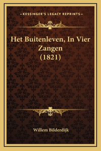 Het Buitenleven, In Vier Zangen (1821)