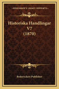Historiska Handlingar V7 (1870)