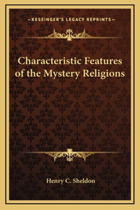 Characteristic Features of the Mystery Religions