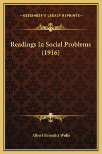 Readings In Social Problems (1916)