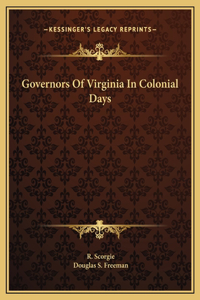 Governors Of Virginia In Colonial Days