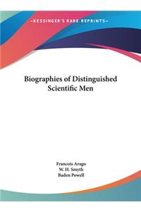 Biographies of Distinguished Scientific Men
